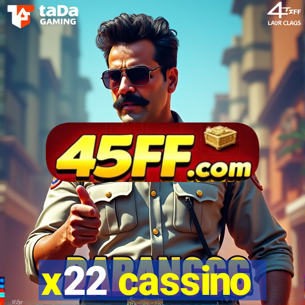 x22 cassino